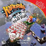 Stuart Simmonds / Hannah the Spanner and the Polar Bears (Children's Picture Book)