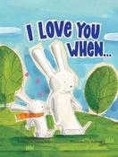 I Love You When (Children's Picture Book) image