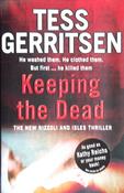 Tess Gerritsen / Keeping the Dead ( Rizzoli and Isles Series - Book 7 ) image
