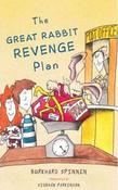 Burkhard Spinnen / The Great Rabbit Revenge Plan image