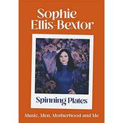 Sophie Ellis Bextor - Spinning Plates - HB - BRAND NEW