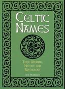 Sean Mclaughlin  - Celtic Names : The Meaning, History and Mythology - PB image