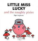 Roger Hargreaves / Little Miss Lucky and the Naughty Pixies (Children's Picture Book)