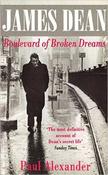 Paul Alexander / James Dean: Boulevard of Broken Dreams image