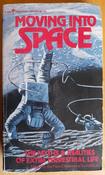 New Dimensions Foundation - Moving Into Space : The Myths &amp; Realities of Extra Terrestrial Life - PB - 1980 image