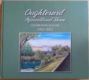 Oughterard Agricultural Show - Celebrating 50 Years 1962-2012 - HB - Galway image