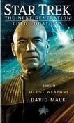 David Mack / Star Trek: TNG: Cold Equations #2: Silent Weapons