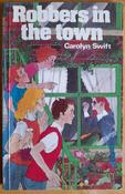 Carolyn Swift- Robbers in the Town - Vintage Irish PB - Children's 1983 image