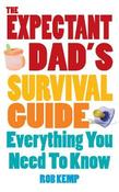 Rob Kemp / The Expectant Dad's Survival Guide : Everything You Need to Know (Large Paperback) image