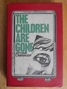 Arthur Cavanaugh  - The Children are Gone - HB 1st Edition 1966 image
