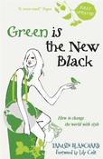Tamsin Blanchard / Green is the New Black