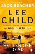 Lee Child / Better Off Dead ( Jack Reacher Series - Book 26) image