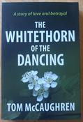 Tom McCaughren - The Whitethorn of the Dancing - PB - 2022 - BRAND NEW image