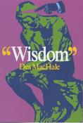 Des MacHale / Wisdom (Hardback)