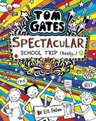 Liz Pichon / Spectacular School Trip ( Really.... ) (Hardback) ( Tom Gates Series - Book 17 ) image
