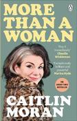 Caitlin Moran / More Than a Woman