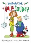 Megan McDonald / Judy Moody &amp; Stink: The Holly Joliday