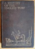 T.H Browne - A History of the English Turf 1904-1930 ( Volume 1 ) - HB - 1931 - Horse Racing image