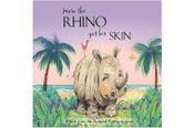 How the Rhino Got His Skin (Children's Picture Book)