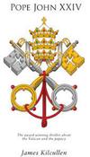 John Kilcullen / Pope John XXIV (Large Paperback)
