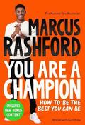 Marcus Rashford / You Are a Champion : How to Be the Best You Can Be (Large Paperback) image