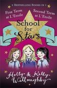 Holly Willoughby / School for Stars: First and Second Term at L'Etoile : Books 1 and 2 image