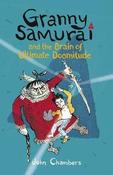 John Chambers / Granny Samurai and the Brain of Ultimate Doomitude image