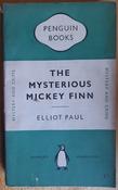 Elliott Paul - The Mysterious Mickey Finn ( Vintage Penguin PB 1953 ) ( Originally 1939 ) image