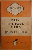 Collier, John - Defy the Foul Fiend - Vintage Penguin PB 1948 ( Originally 1934) image