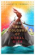 Juliette Forrest / The True Colours of Coral Glen image