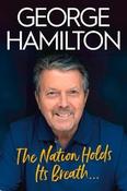 George Hamilton / The Nation Holds Its Breath (Hardback) image