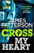 James Patterson / Cross My Heart ( Alex Cross Series - Book 19 ) image