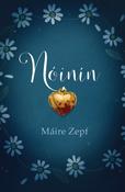 Máire Zepf - Nóinín ( Úrscéal Saorvéarsaíochta) - PB - BRAND NEW