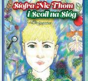 Conchúr S MacPhilib  - Síofra Nic Thom i Scoil na Síog - PB - As Gaeilge - BRAND NEW image
