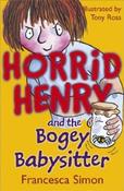 Francesca Simon / Horrid Henry and the Bogey Babysitter image