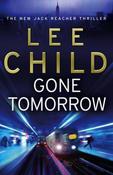 Lee Child / Gone Tomorrow (Jack Reacher Series - Book 13) (Large Paperback) image