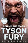 Tyson Fury / Behind the Mask : My Autobiography - Winner of the 2020 Sports Book of the Year (Large Paperback) image
