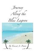 Vincent A. Punter / Journey Along the Blue Lagoon (Large Paperback) image