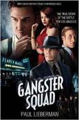 Paul Lieberman / The Gangster Squad: The true story of the Battle for Los Angeles image