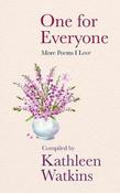 Kathleen Watkins / One for Everyone : More Poems I Love (Hardback)
