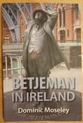 Dominic Moseley - Betjeman in Ireland - BRAND NEW 2023 image