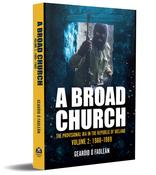 Gearóid Ó Faoleán - A Broad Church : The Provisional IRA in the Republic of Ireland Volume II - 1980-1989 - PB image