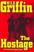 W E B Griffin / The Hostage (Hardback) image