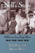 Nell Peters / Nell's Story : A Woman from Eagle River (Hardback) image