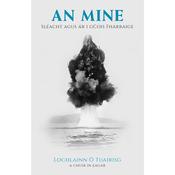 Lochlannn Ó Tuairisg - An Mine : Sléacht agus Ár i gCois Fharraige - PB - BRAND NEW image