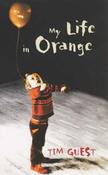 Tim Guest / My Life in Orange (Large Paperback) image