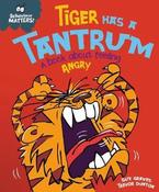 Sue Graves / Tiger Has a Tantrum (Children's Picture Book)