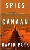 David Park / Spies in Canaan (Large Paperback)