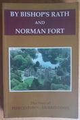 Edward Culleton, Nicholas Furlong &amp; Patrick Sills - By Bishop's Rath and Norman Fort - The Story of Piercestown- Murrintown ( Wexford ) PB 1994 image