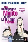 Ross O'Carroll-Kelly / This Champagne Mojito is the Last Thing I Own image